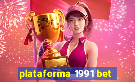 plataforma 1991 bet